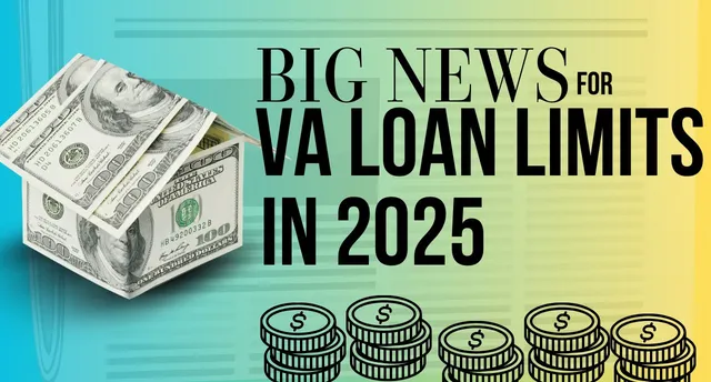 VA Loan limit changes in 2025