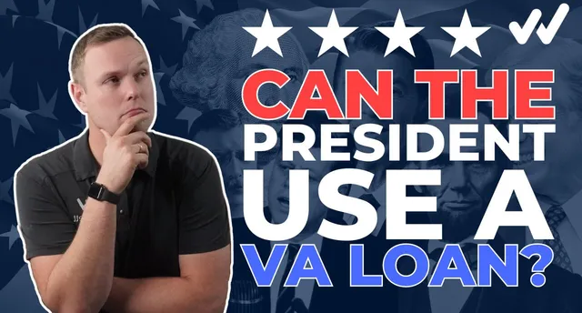 President and the VA Loan