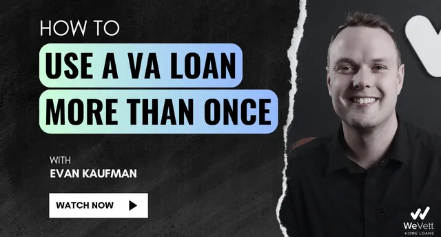 How to use the VA Loan more than once