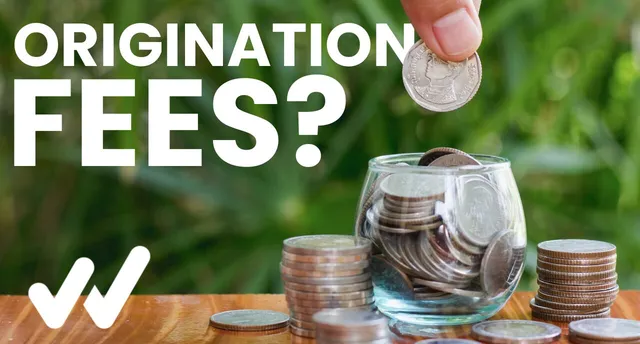What are loan origination fees?