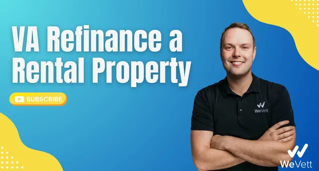 VA Refinance a Rental Property