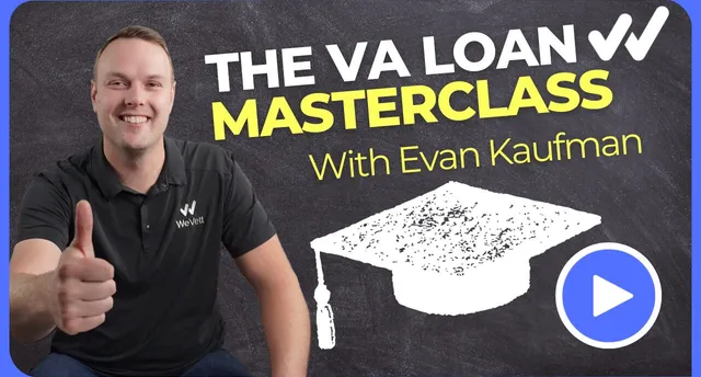 VA Loan Masterclass