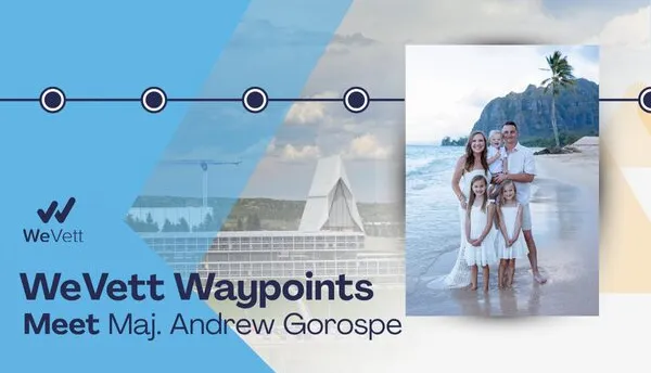 WeVett Waypoints: Maj. Andrew Gorospe