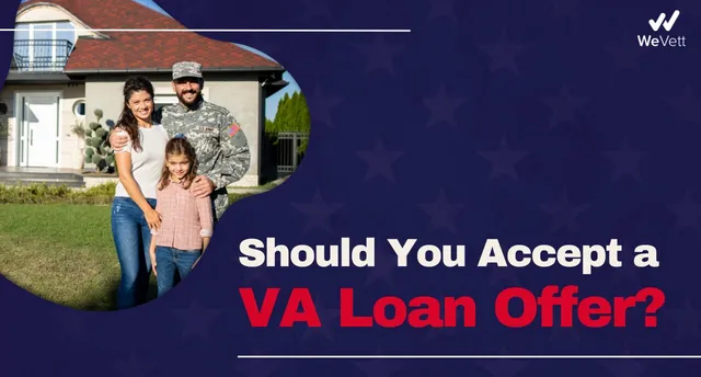 should i accept a va loan offer