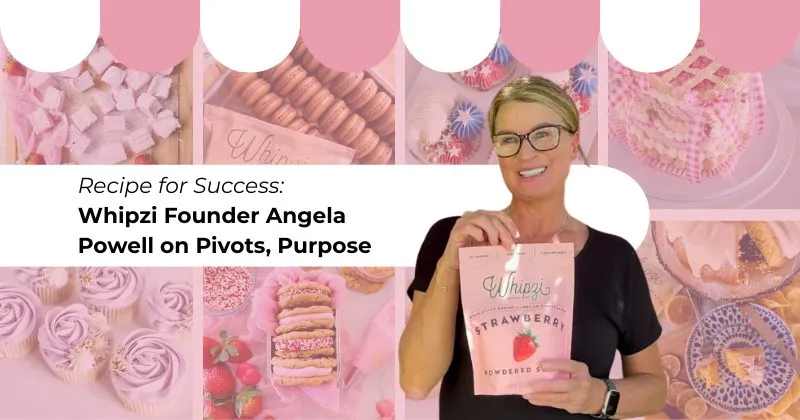 Recipe for Success: Whipzi Founder Angela Powell on Pivots, Purpose